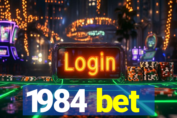 1984 bet